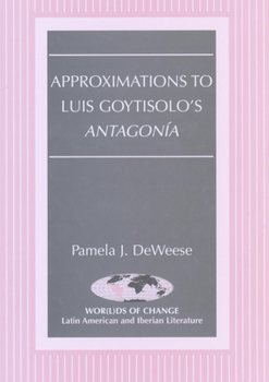Hardcover Approximations to Luis Goytisolo's «Antagonía» Book