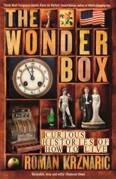 Hardcover The Wonderbox: Curious Histories of How to Live Book