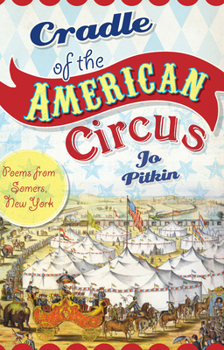 Paperback Cradle of the American Circus:: Poems from Somers, New York Book