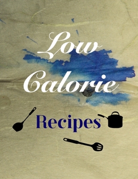 Paperback My Recipes Journal: Low Calorie recipes (22) Book