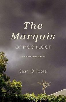 The Marquis of Mooikloof and Other Stories
