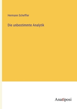 Die unbestimmte Analytik (German Edition)