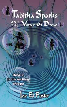 Paperback Tabitha Sparks and the Vortex of Dread Book