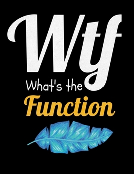 Paperback WTF Whats The Function: Daily Planner 2020 - Gift For Behavior Analyst Book