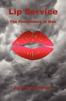 Paperback Lip Service - The Foolishness of Man Book
