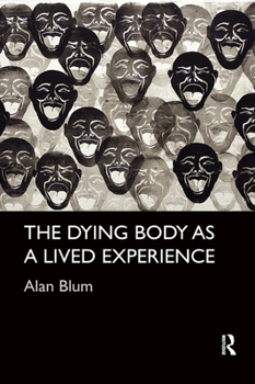 Paperback The Dying Body as a Lived Experience Book