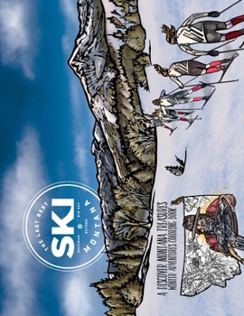 Paperback SKI Montana Coloring Book: Bozeman, Big Sky & Beyond Book