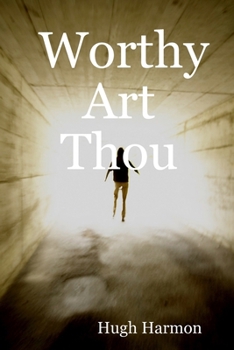 Paperback Worthy Art Thou Book