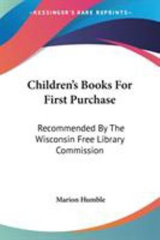 Children's Books for First Purchase: Recommended by the Wisconsin Free ...