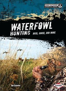 Library Binding Waterfowl Hunting: Duck, Goose, and More Book