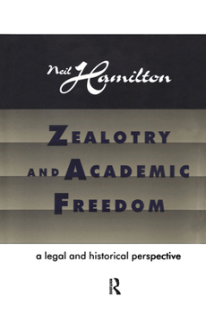 Hardcover Zealotry and Academic Freedom Book