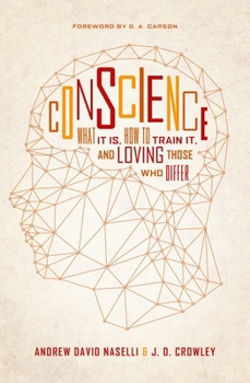 Paperback Conscience: What It Is, How to Train It, and Loving Those Who Differ Book