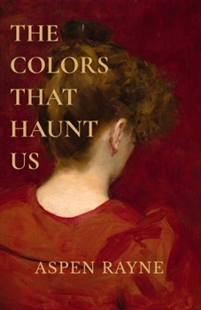 Paperback The Colors That Haunt Us Book