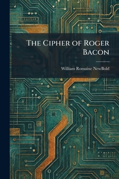 The Cipher of Roger Bacon