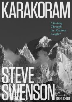 Hardcover Karakoram: Climbing Through the Kashmir Conflict Book