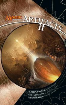 Artifacts Cycle II: A Magic: The Gathering Omnibus - Book  of the Magic: The Gathering: Artifacts Cycle