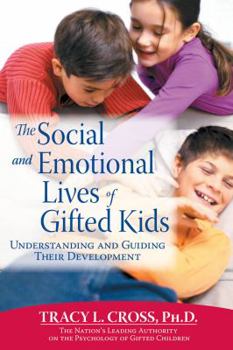 Paperback The Social and Emotional Lives of Gifted Kids Book