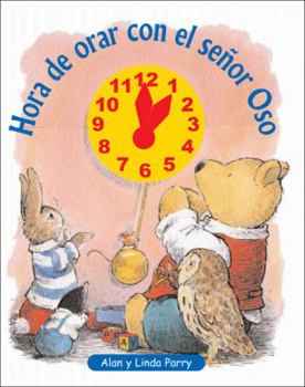 Board book Hora de orar cn el senor Oso (Spanish Edition) [Spanish] Book