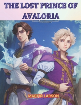 Paperback The Lost Prince of Avaloria Book