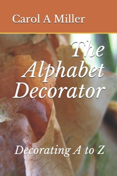 Paperback The Alphabet Decorator: Decorate A to Z Book