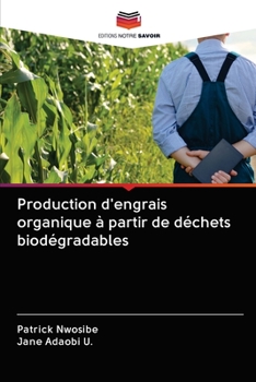 Paperback Production d'engrais organique à partir de déchets biodégradables [French] Book
