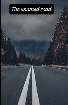 The unnamed Road
