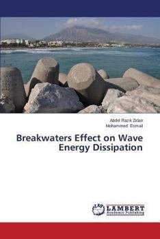 Paperback Breakwaters Effect on Wave Energy Dissipation Book