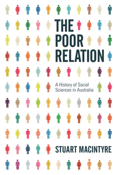 Paperback The Poor Relation: A History of Social Sciences in Australia Book