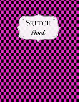 Sketch Book: Checkered Sketchbook Scetchpad for Drawing or Doodling Notebook Pad for Creative Artists Pink Black