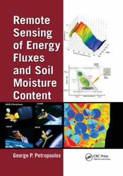 Paperback Remote Sensing of Energy Fluxes and Soil Moisture Content Book