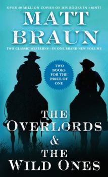 Mass Market Paperback The Overlords and the Wild Ones: Two Classic Westerns Book