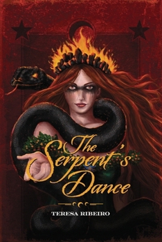 The Serpent's Dance: A Fable for the Girls Who Burned and Didn’t Apologise (Ruined Realms)