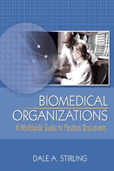 Paperback Biomedical Organizations: A Worldwide Guide to Position Documents Book