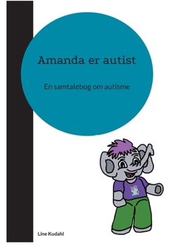Paperback Amanda er autist: En samtalebog om autisme [Danish] Book