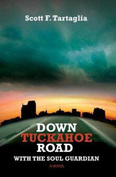 Paperback Down Tuckahoe Road: With the Soul Guardian Book