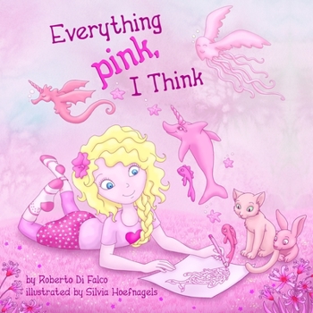 Paperback Everything Pink, I Think Book