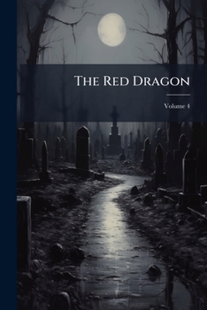 Paperback The Red Dragon; Volume 4 Book