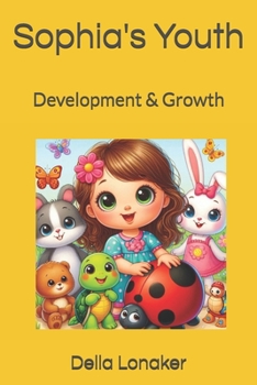 Paperback Sophia's Youth Adventure: Development & Growth Book
