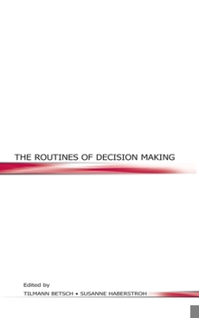 Hardcover The Routines of Decision Making Book