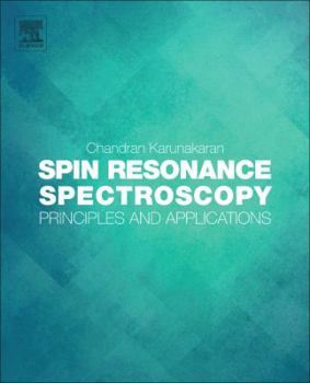 Paperback Spin Resonance Spectroscopy: Principles and Applications Book