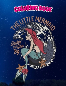 Paperback Coloring Book: The Little Mermaid Ariel Under The Sea '89, Children Coloring Book, 100 Pages to Color Book