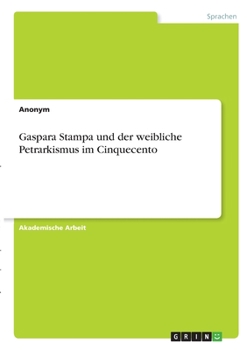 Paperback Gaspara Stampa und der weibliche Petrarkismus im Cinquecento [German] Book