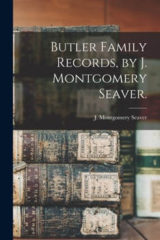 Paperback Butler Family Records, by J. Montgomery Seaver. Book