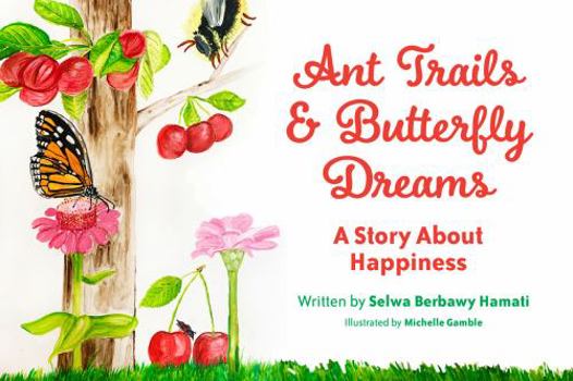 Unknown Binding Ant Trails and Butterfly Dreams Book