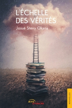 Paperback L'échelle des vérités [French] Book