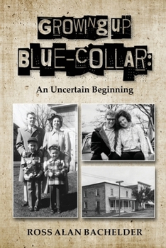 Paperback Growing Up Blue-Collar Book