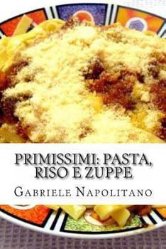 Paperback PRIMIssimi, Pasta, Riso e Zuppe: le ricette di una mamma italiana [Italian] Book