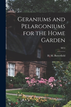 Paperback Geraniums and Pelargoniums for the Home Garden; M12 Book