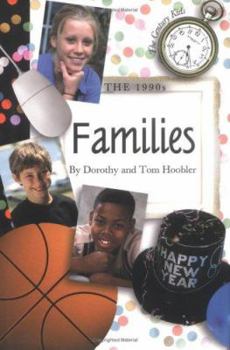 The 1990s: Families (The Century Kids) - Book #10 of the Century Kids