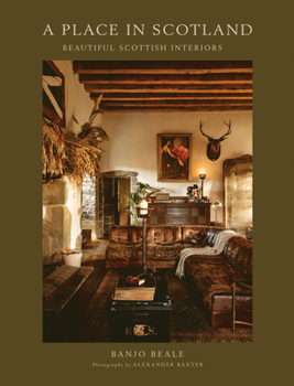 Hardcover A Place in Scotland: Beautiful Scottish Interiors Book